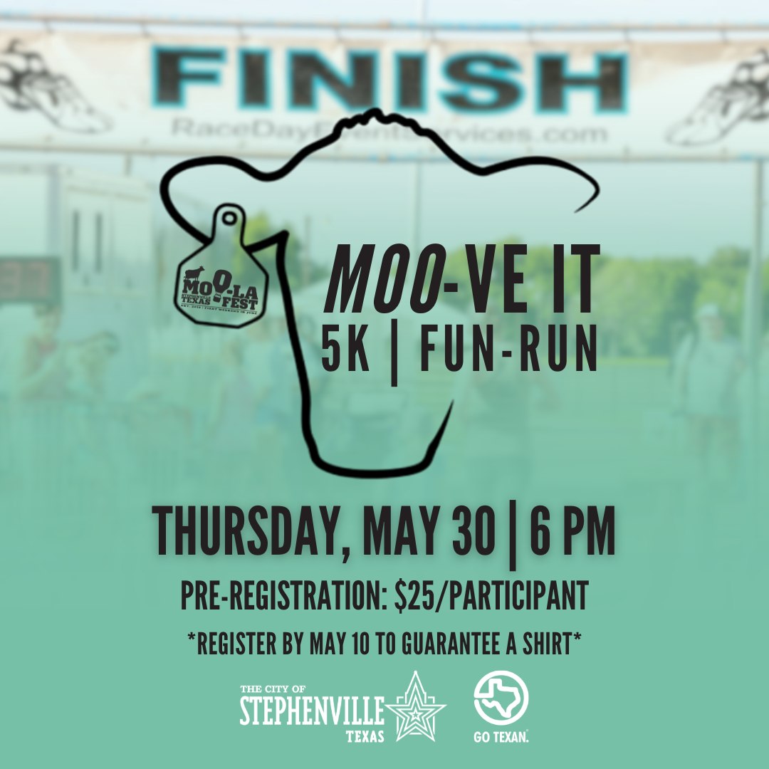 Moo-ve It 5k & Fun Run - Stephenville Tourism and Visitors Bureau